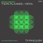 Stan Kolev - Twin Flames-Opia (EP)
