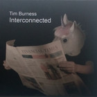 Tim Burness - Interconnected