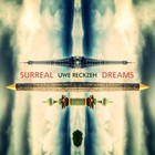 Uwe Reckzeh - Surreal Dreams