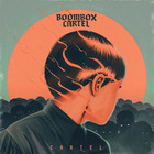 Boombox Cartel - Cartel