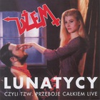 Dzem - Lunatycy - Czyli Tzw. Przeboje Calkiem Live