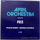 Frederick Rousseau - April Orchestra Vol. 48 Presente Fr2 1982 (With Francis Rimbert) (Vinyl)