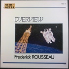 Frederick Rousseau - Overview (Vinyl)