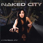 Naked City - Crawlin'