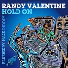 Randy Valentine - Hold On (Blueberry Haze Riddim) (CDS)