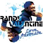 Randy Valentine - Love Advocate (CDS)