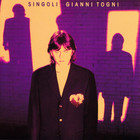 Gianni Togni - Singoli