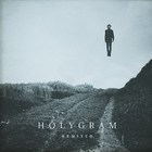 Holygram - Holygram - Remixed (EP)