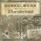 Dunkelwerk - Operation: Duesterland CD1
