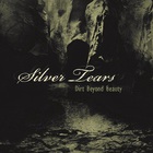 Silver Tears - Dirt Beyond Beauty