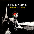 John Greaves - Parrot Fashions (Vinyl)