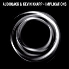 Audiojack - Implications (CDS)