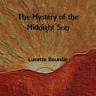 Lucette Bourdin - The Mystery Of The Midnight Sun