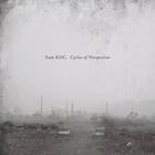 Sam KDC - Cycles Of Perspective