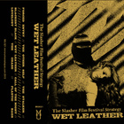 The Slasher Film Festival Strategy - Wet Leather