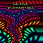 Robert Carty - Plateaus Of Ether