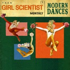 Teen Girl Scientist Monthly - Modern Dances