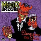 The Monster Klub - Drink With The Devil