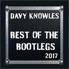 Davy Knowles - Best Of The Bootlegs 2017