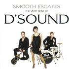 D'Sound - Smooth Escapes - The Very Best Of D'Sound