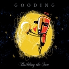 Gooding - Building the Sun