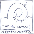 Los Toreros Muertos - Mundo Caracol (Vinyl)