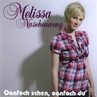 Melissa Naschenweng - Oanfoch Schen, Oanfoch Du