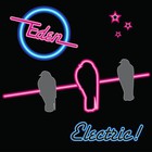 Eden - Electric!