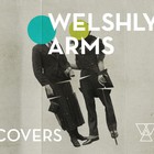 Welshly Arms - Covers (EP)