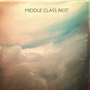 Middle Class Riot