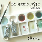 Do Mesmo Jeito (Remixes)