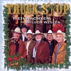 Truck Stop - Weihnachten Im Wilden Westen (Reissued 2002)