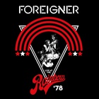 Foreigner - Live At The Rainbow ‘78