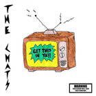 The Chats - Get This In Ya