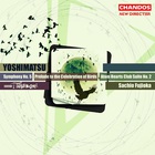 Takashi Yoshimatsu - Symphony No.5, Etc.