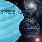 Robert Carty - In Neptune's Wake
