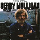 Gerry Mulligan - The Age Of Steam (Vinyl)