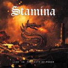 Stamina - Live In The City Of Power