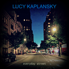 Lucy Kaplansky - Everyday Street