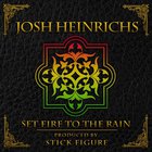 Josh Heinrichs - Set Fire To The Rain (Feat. Stick Figure) (CDS)