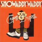 Showaddywaddy - Crepes & Drapes (Vinyl)