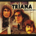 Triana - Quiero Contarte CD1