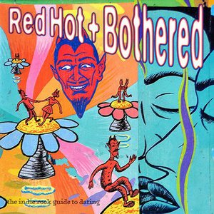 Red Hot + Bothered