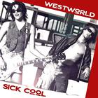 Westworld - Sick Cool