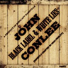 John Conlee - Black Label & White Lies