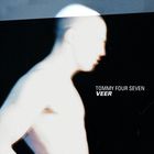 Tommy Four Seven - Veer