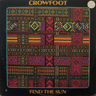 Crowfoot - Find The Sun (Vinyl)