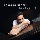 Craig Campbell - See You Try (EP)