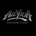 AllyriA - Kiss From A Rose (CDS)