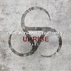 Breathing Theory - Uprise (Part 2)
